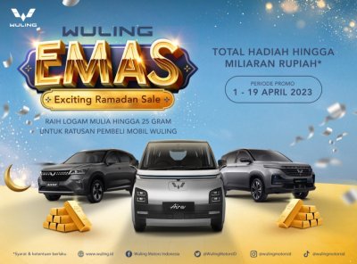 Wuling Menggelar Promo &lsquo;Wuling Emas&rsquo; Selama Bulan Ramadan Tahun Ini