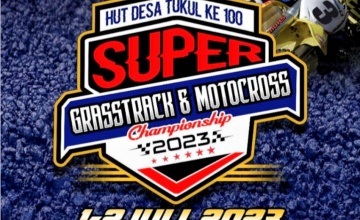 Preview - HUT Desa Tukul Ke 100 - Super Grasstrack & Motocross Championship 2023, Probolinggo : TETAP FLEKSIBEL & SUPEL KE PESERTA