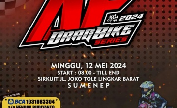 Preview AF Drag Bike Series 2024, Sumenep : PELUANG RIDER LOKAL UNTUK SPARING & MENYERAP SKILL RIDER SENIOR